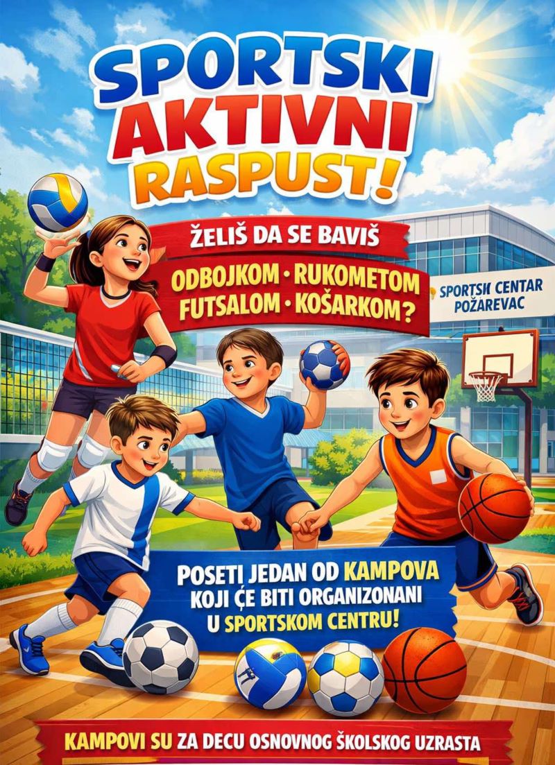 Sportski aktivni raspust u Sportskom centru Požarevac