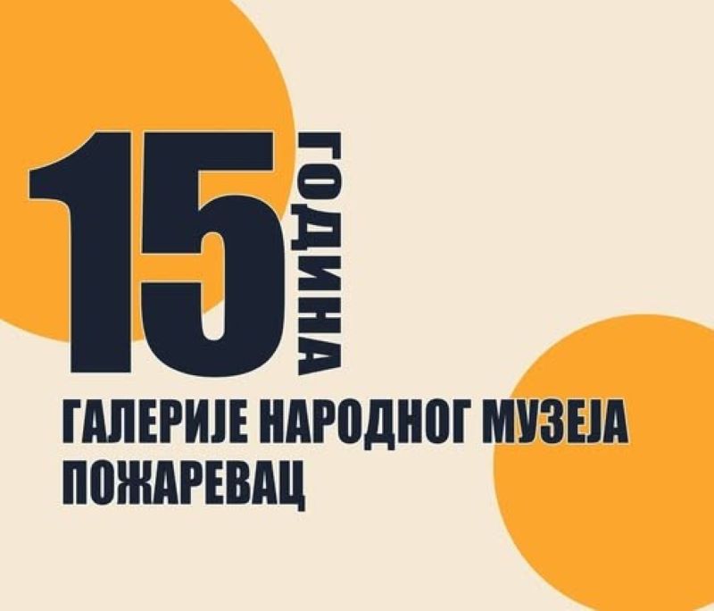 Najava za svečano otvaranje izložbe „15 godina Galerije Narodnog muzeja Požarevac: Od izložbe do zbirke“, koje će biti održano u petak, 5. juna, sa početkom u 13 časova.