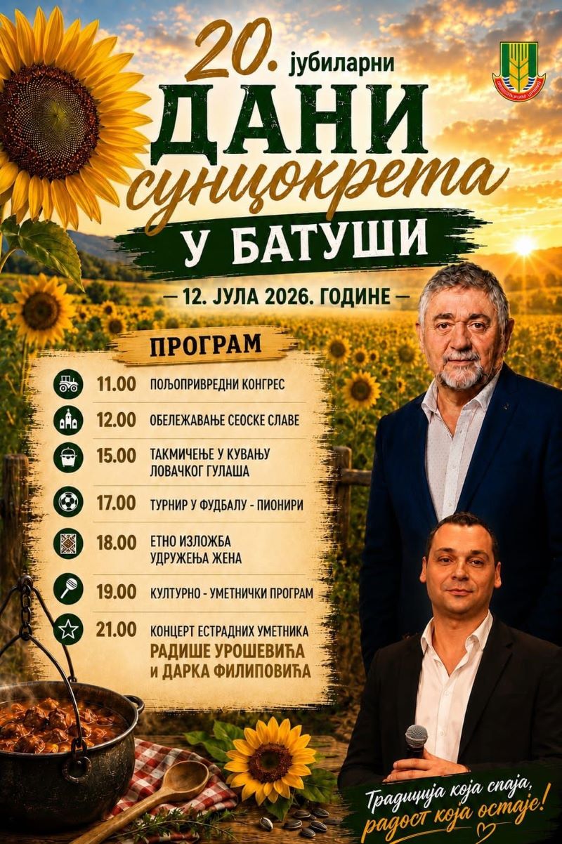 20. Dani suncokreta u Batuši 12. jula – Radiša Urošević i Darko Filipović na velikoj proslavi 3 Plakat za 20. Dane suncokreta u Batuši sa najavom manifestacije, etno programom, takmičenjem u kuvanju gulaša i koncertom Radiše Uroševića i Darka Filipovića 12. jula.