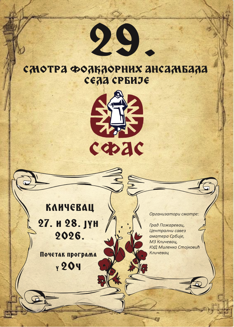 Kličevac domaćin 29. Smotre folklornih ansambala sela Srbije: Više od 400 učesnika i humanitarna akcija za Jakšu 4 Plakat za 29. Smotru folklornih ansambala sela Srbije koja će biti održana 27. i 28. juna 2026. godine u Kličevcu.