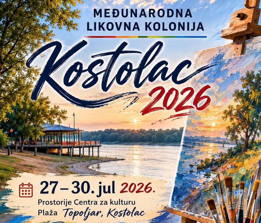 Plakat Međunarodne likovne kolonije „Kostolac 2026“, koja će biti održana od 27. do 30. jula u Centru za kulturu Kostolac i na plaži Topoljar.