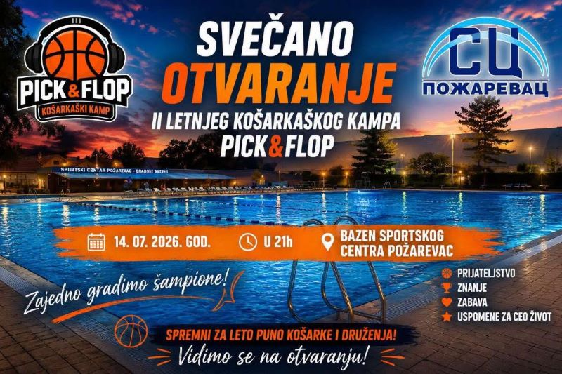 Plakat za otvaranje II Letnjeg košarkaškog kampa „Pick & Flop“ na bazenu Sportskog centra Požarevac.
