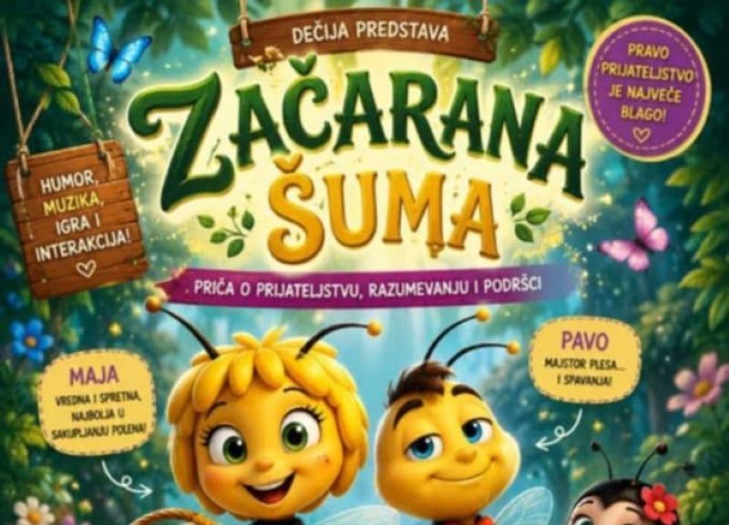 Plakat dečije predstave „Začarana šuma“ koja će biti izvedena 22. jula u 19.30 časova u Centru za kulturu Požarevac.