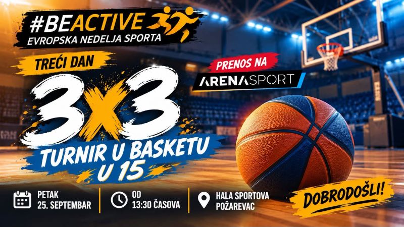 3x3 basket turnir u Hali sportova u Požarevcu