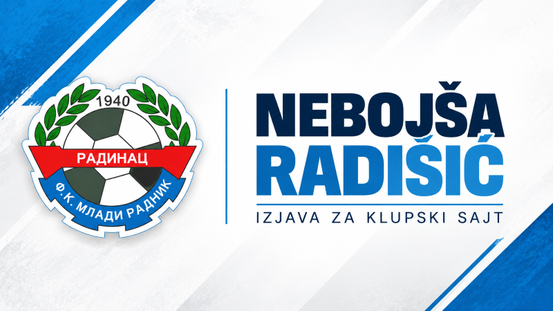 Trener Mladog Radnika 1940 Radinac Nebojša Radišić najavljuje težak duel sa Omladincem iz Šetonja